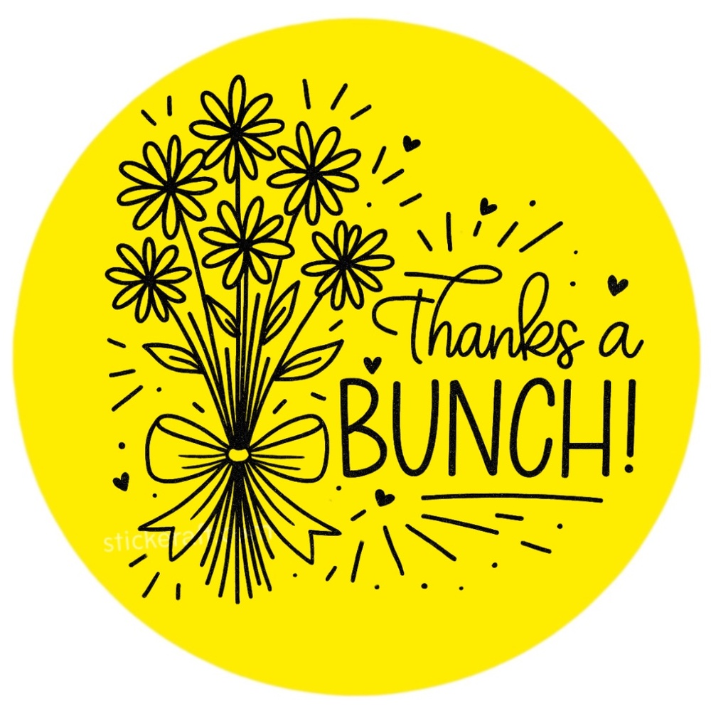 Thanks a Bunch Sticker 2” Round | Floral Label | Small Business Packaging
